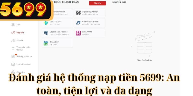 Đánh giá hệ thống nạp rút tiền siêu tiện lợi