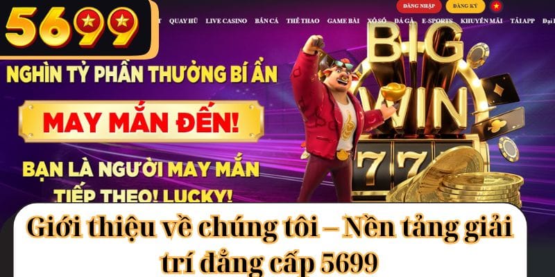 Những thông tin giới thiệu về chúng tôi - 5699